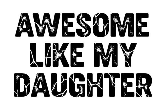 Awesome Like My Daughter Quote Review