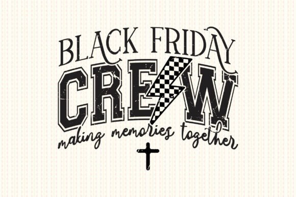 Black Friday Crew Shopping Quote Shirt Graphics for T-Shirt Designs