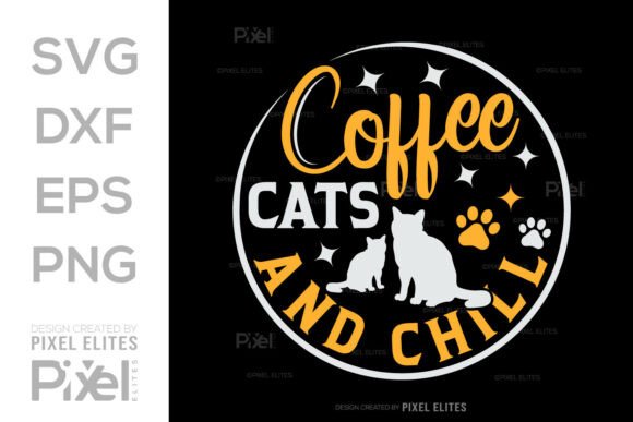 Coffee Cats and Chill SVG T-Shirt Design