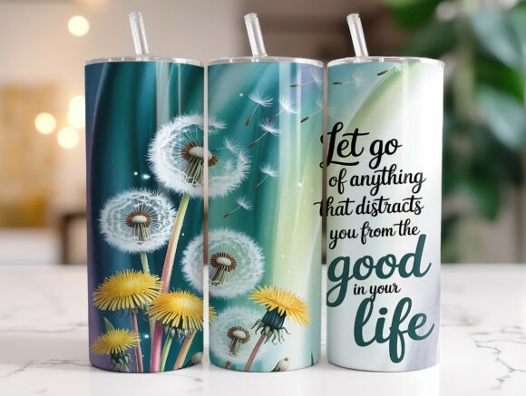 Dandelion Positive Life Quote Tumbler Graphics and Tumbler Wraps Review