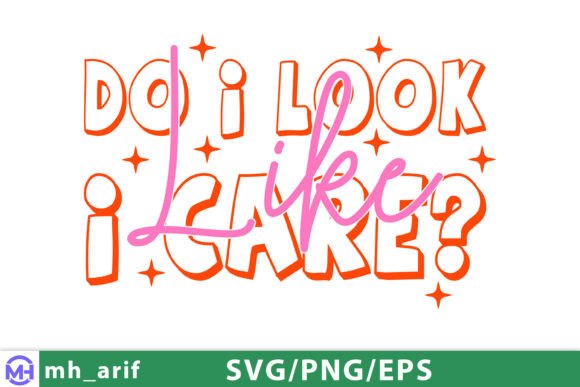 Do I Look Like I Care Sassy Girl Quote Review