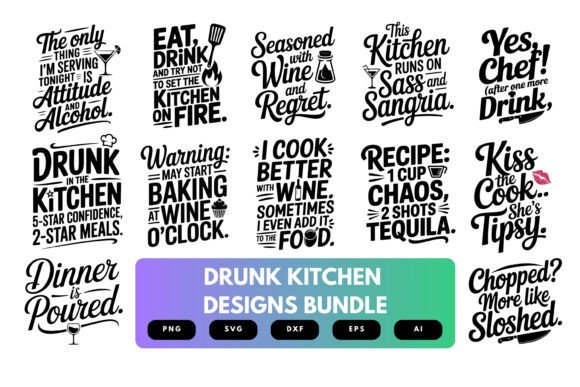 Drunk Kitchen SVG Bundle: Graphics and T-Shirt Designs Review