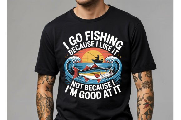Fishing Lover Quote Design Graphics for T-Shirt Designs