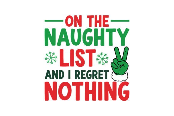 Funny Naughty Christmas Quote Graphics for T-Shirt Designs