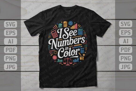 I See Numbers in Color SVG: A Review of Graphics and T-Shirt Designs