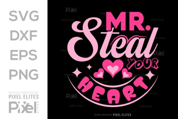 Mr. Steal Your Heart SVG: Premium Graphics for T-Shirt Designs