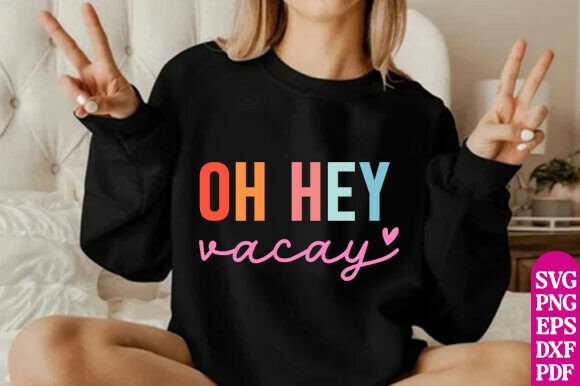 Oh Hey Vacay SVG Design Review
