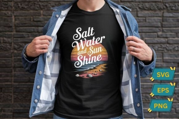 Salt Water and Sun Shine Summer Beach Graphics for T-Shirt Designs