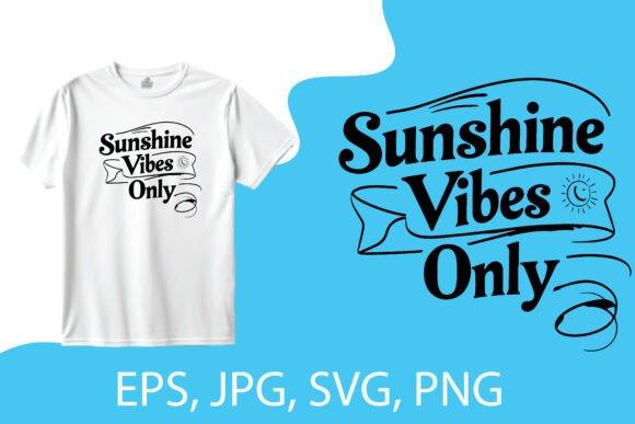 Sunshine Vibes Only T-Shirt Design Review